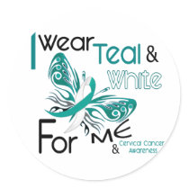 CERVICAL CANCER I Wear Teal and White For ME 45 Round Sticker