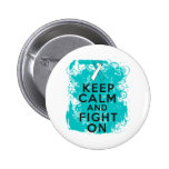 Cervical Cancer Keep Calm and Fight On Pinback Buttons