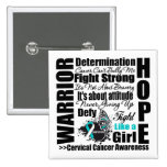 Cervical Cancer Warrior Fight Slogans buttons