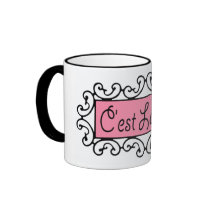 C'est La Vie (That's Life!)$17.95 Mugs
