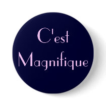 C'est Magnifique buttons