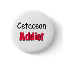 Cetacean Addict buttons by AnimalShirts Cetacean Addict buttons