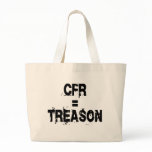 CFR = Treason bags
