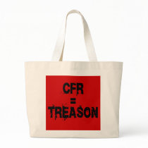 CFR = Treason Bags