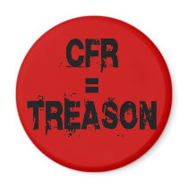 CFR = Treason Fridge Magnets