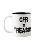 CFR = Treason Coffee Mugs