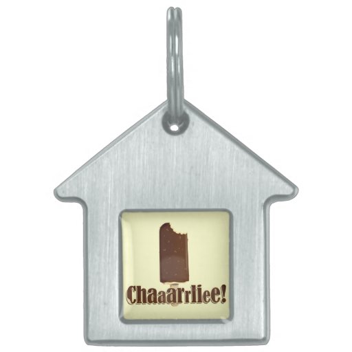 Chaaarrliee! Pet Tag