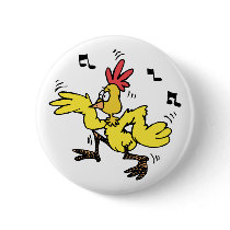 ChaChaCha Chicken Pinback Button