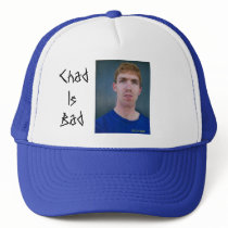 Chad Is Bad - Customized hats by chadwaldapfel Chad Is Bad - Customized hats