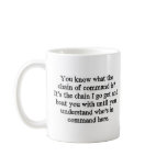 Chain Of Command mugs