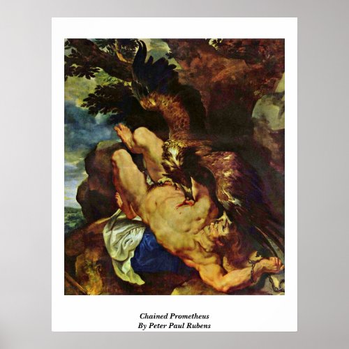 Chained Prometheus By Peter Paul Rubens Poster