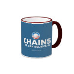 Chains We Can Believe In Mug