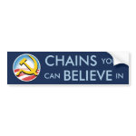 Chains You Can Believe In bumpersticker