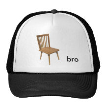 chair bro, trucker hat