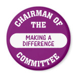 Chairman of the Making a Difference Committee Magnet