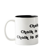Chalk it Good! mugs