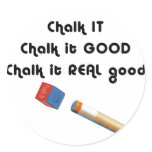 Chalk it Good! stickers