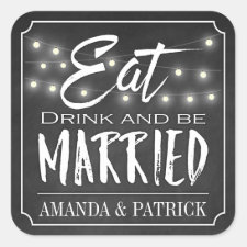 Chalkboard Eat Drink and Be Married Wedding Favors Square Sticker
