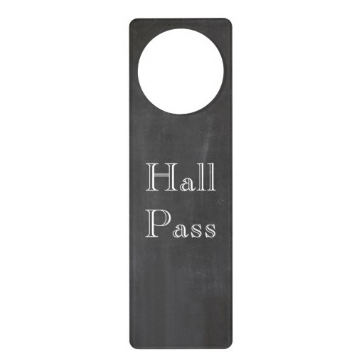 "Chalkboard Hall Pass" Door Hanger Zazzle