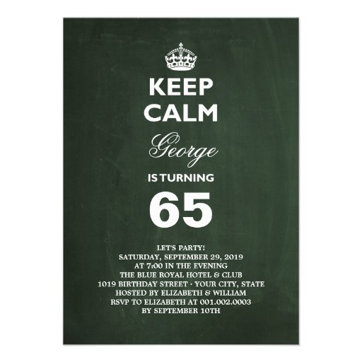 chalkboard_keep_calm_funny_65th_birthday_party_invitation r3b975cb4dea54173a3b633a2f5c379c2_imtq1_8byvr_512