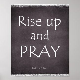 Chalkboard Rise Up and Pray Bible Verse Poster