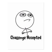 Challenge Accepted Black & White Text Postcards
