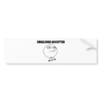 Challenge Accepted Bumper Sticker