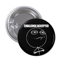 Challenge Accepted Button