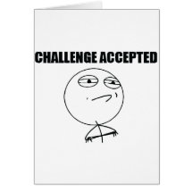 Challenge Accepted Greeting Card