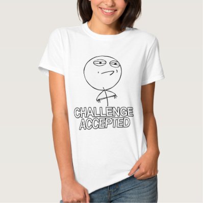 Challenge accepted guy  t shirt