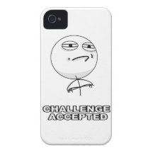 Challenge Accepted iPhone 4 Meme Case Case-Mate iPhone 4 Case