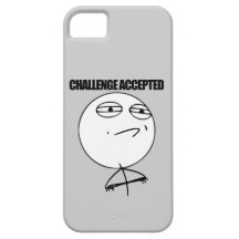 Challenge Accepted iPhone 5 Case