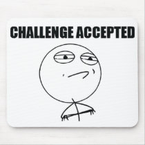 Challenge Accepted Mouse Pad