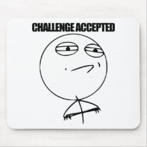 Challenge Accepted Mousepad