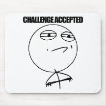 Challenge Accepted Mousepad