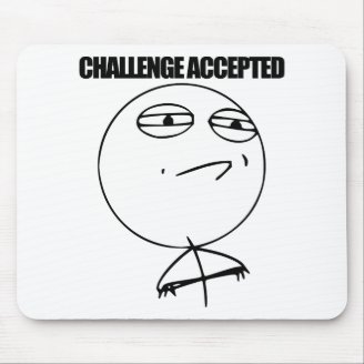 Challenge Accepted Mousepad
