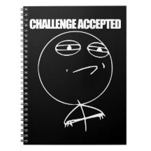 Challenge Accepted Notebook
