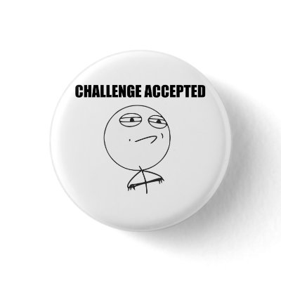 Challenge Accepted Reddit