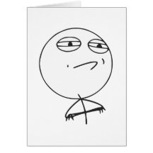Challenge Accepted Rage Face Comic Meme Card