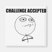 Challenge Accepted Rage Face Comic Meme Magnets