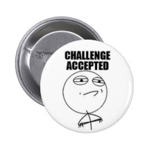 Challenge Accepted Round Button