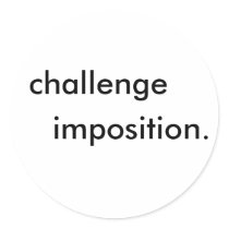challenge, imposition. stickers by jhansondb8 challenge, imposition. stickers