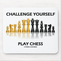 Challenge Yourself Play Chess Mouse Pads