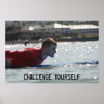 Challenge Yourself Print by seashell2