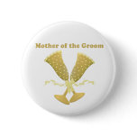 Champagne Toast Mother of Groom Pin