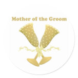 Champagne Toast Mother of Groom Stickers