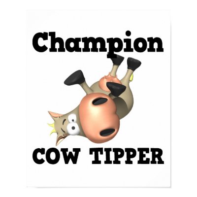 Champion Cow Tipper Posters by doonidesigns