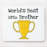 Champion World's Best Little Brother mousepads