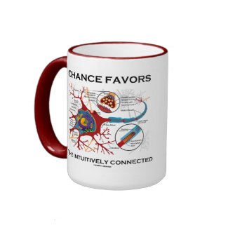 Chance Favors The Intuitively Connected (Neuron) zazzle_mug