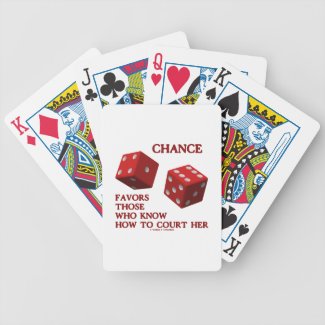 Chance Favors Those Who Know How To Court Her Dice Deck Of Cards